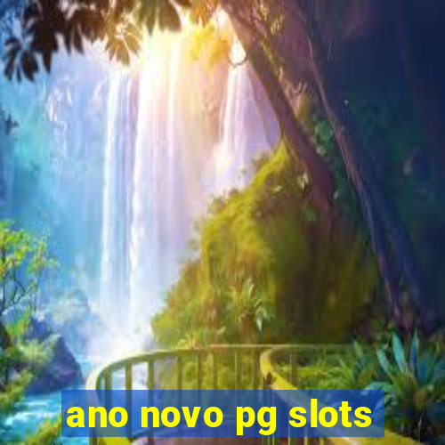 ano novo pg slots